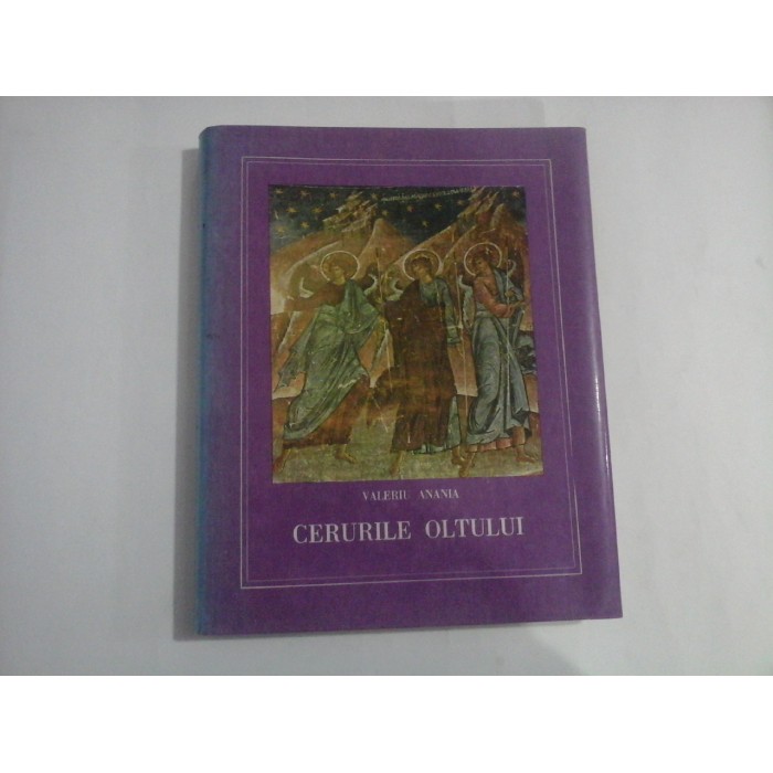    CERURILE  OLTULUI  -  Valeriu  ANANIA  -  Rimnicu Vilcea, 1990 